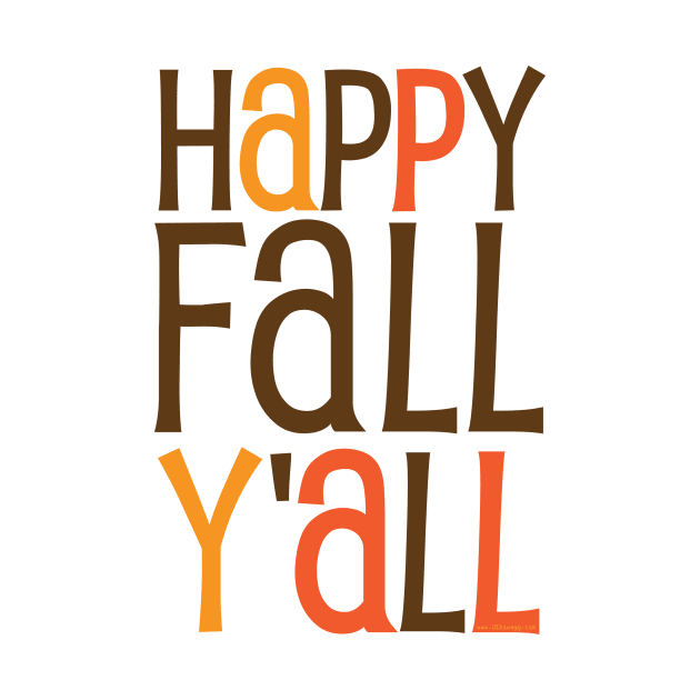 Happy Fall Y'all by Gobble_Gobble0