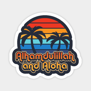 Alhamdulillah and Aloha Magnet