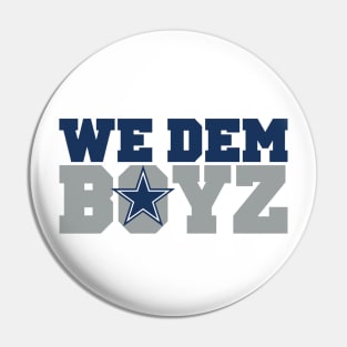 We Dem Boyz Pin