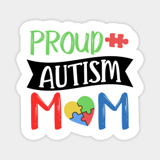 Proud Autism Mom Autism Awareness Gift for Birthday, Mother's Day, Thanksgiving, Christmas Magnet