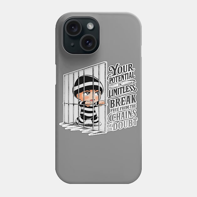 Your potential is limitless, break free from the chains of doubt Phone Case by QuirkyCil