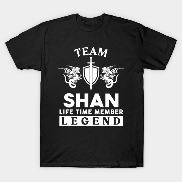 Shan Name T Shirt - Shan Life Time Member Legend Gift Item Tee - Shan ...