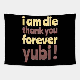 Thank you Forever Yubi ! Tapestry