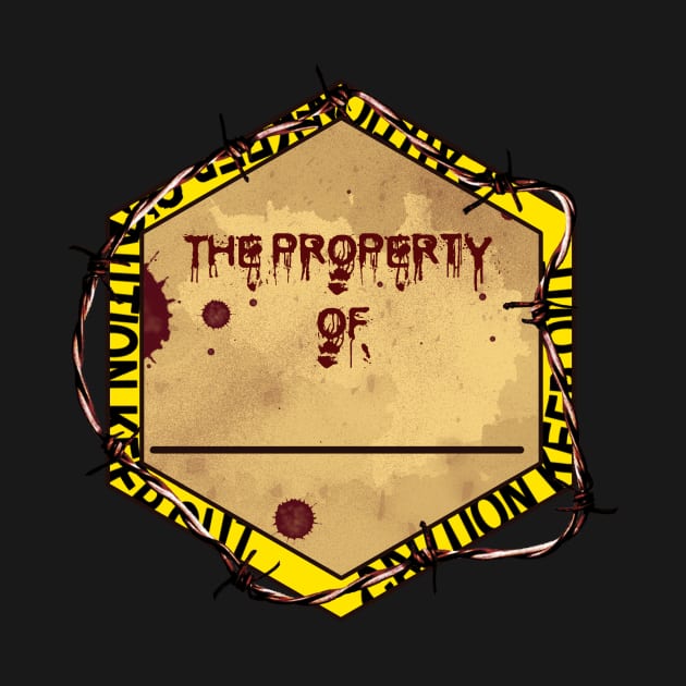 The Property Of (Name) by Bootyfreeze