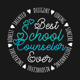 Best School Counselor Ever T-Shirt