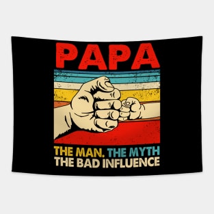 Mens Funny Father's Day Gift Papa The Man The Myth The Bad Influence Tapestry