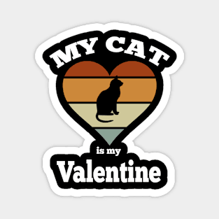 My cat is my valentine vintage Magnet