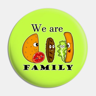 We Are Family Pin