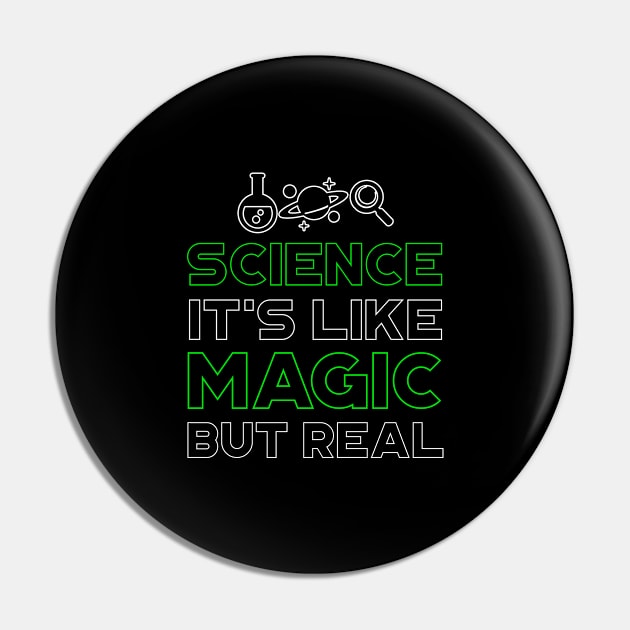 'Science Like Magic But Real' Awesome Science Atom Gift Pin by ourwackyhome