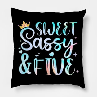 Sweet Sassy And Five 5Th Birthday 5 Years Old Princess Girl Pillow