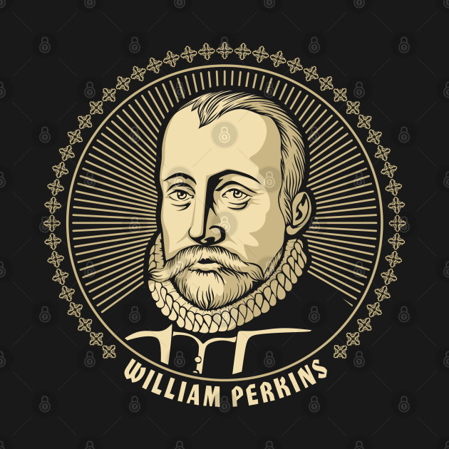 William Perkins - Reformation - T-Shirt