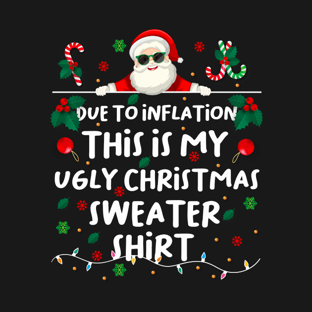 Due to inflation this is my ugly christmas by sopiansentor8