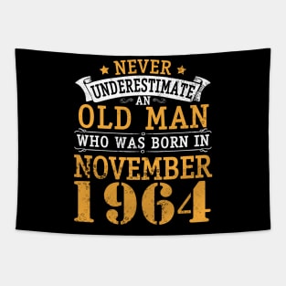 Never Underestimate An Old Man Who Was Born In November 1964 Happy Birthday 56 Years Old To Me You Tapestry