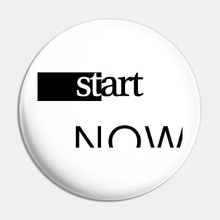 Start Now Art Now Pin