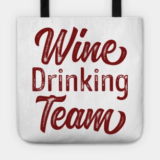 Wine Drinking Team' Funny Wine Drinking Tote