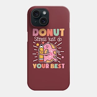 Donut Stress Just Do Your Best Phone Case