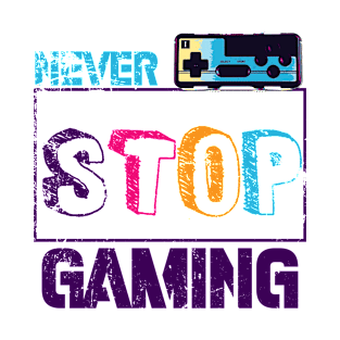 can't stop gaming T-Shirt