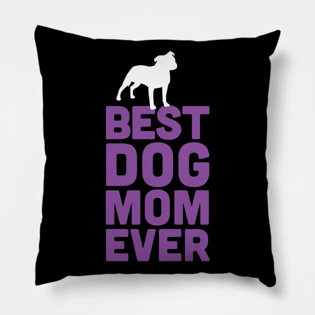 Best Staffie Bull Terrier Dog Mom Ever - Purple Dog Lover Gift Pillow by Elsie Bee Designs