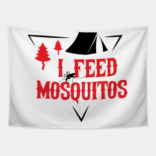 I FEED MOSQUITOS Tapestry