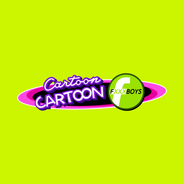 Cartoon Cartoon FuckBoys by RebelTaxi