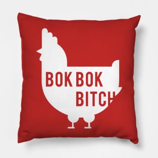 Bok Bok Bitch Pillow