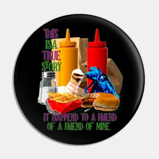 This Is A True Story Pin