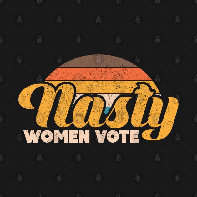 Retro Nasty Women Vote by lateefo