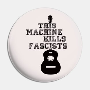 Retro This Machine Kills Fascists White Pin