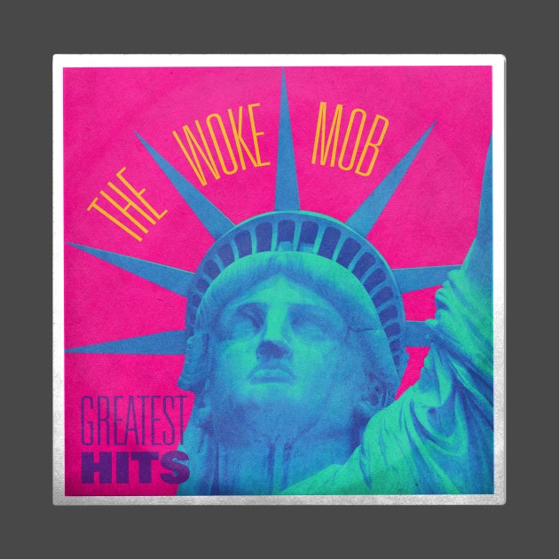 The Woke Mob - Greatest Hits album cover by The Woke Mob