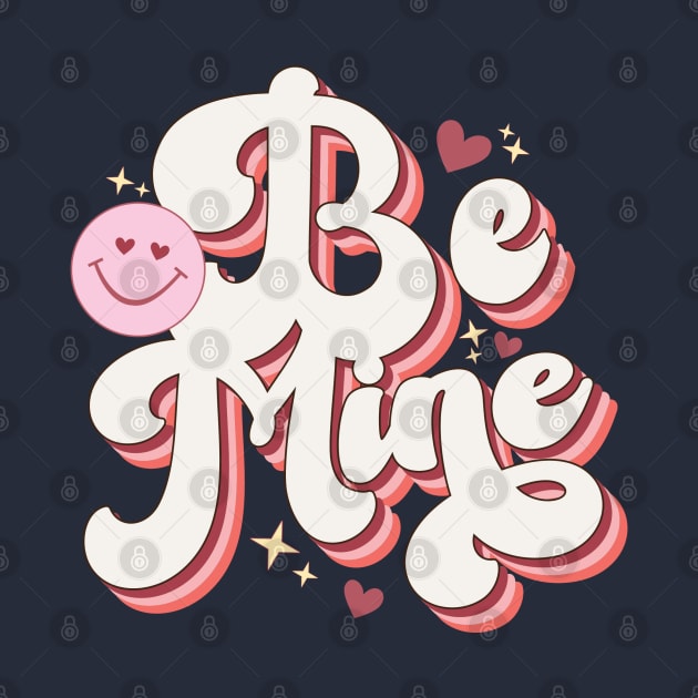 Be Mine by HassibDesign