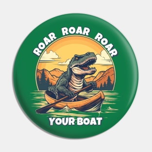 Dinosaur Roar Roar Roar Your Boat Pin