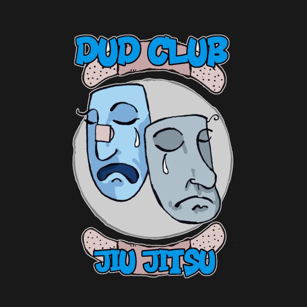 Dud Club Jiu Jitsu by Christopher Laudando