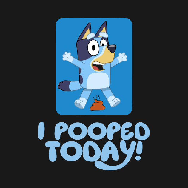 I Pooped Today ! by shogunfauzi