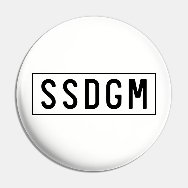 SSDGM Stay Sexy Don't Get Murdered Pin by murdershirts