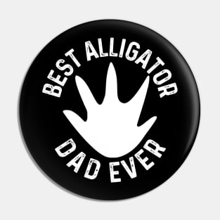 best alligator dad ever Pin