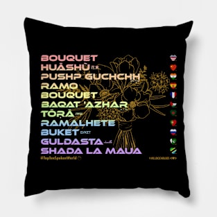 BOUQUET: Say ¿Qué? Top Ten Spoken (World) Pillow