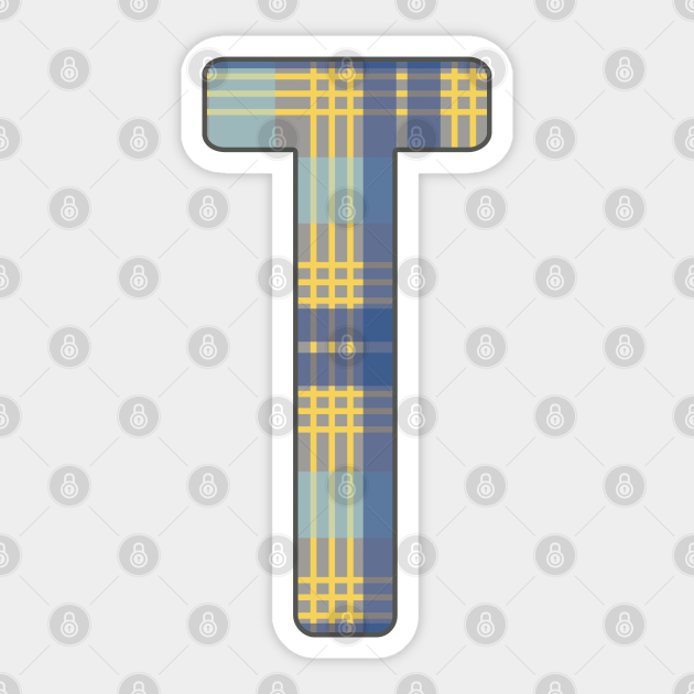 Monogram Letter T Blue Yellow And Grey Scottish Tartan Style Typography Design Letter T Sticker Teepublic Au