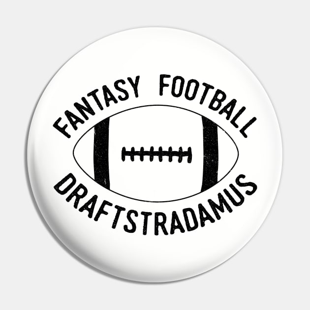 Draftstradamus Fantasy Football Funny Design Pin by HighBrowDesigns