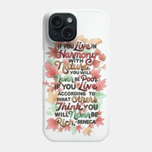 Live in Harmony with Nature Phone Case