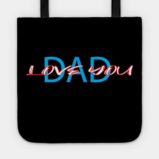 LOVE YOU DAD Tote