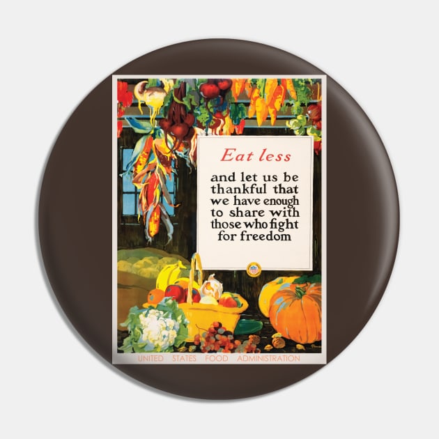 Restored Reproduction of a USDA Eat Less Campaign Poster - 1918 Pin by vintageposterco