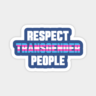 Respect Transgender People Magnet