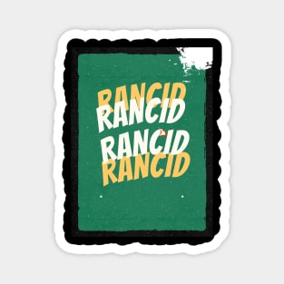 rancid Magnet