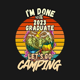 2023 GRADUATE AND CAMPING DESIGN VINTAGE CLASSIC RETRO COLORFUL PERFECT FOR  2023 GRADUATE AND CAMPERS T-Shirt