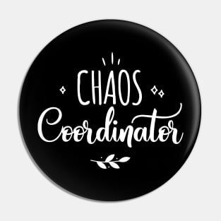 Chaos Coordinator funny mom quote Pin