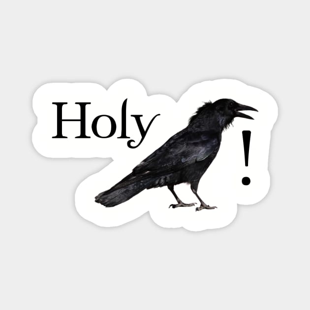 Holy Crow Magnet by lanternwaste33