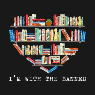 I'm With The Banned T-Shirt