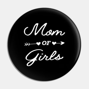 Mom of girls Pin