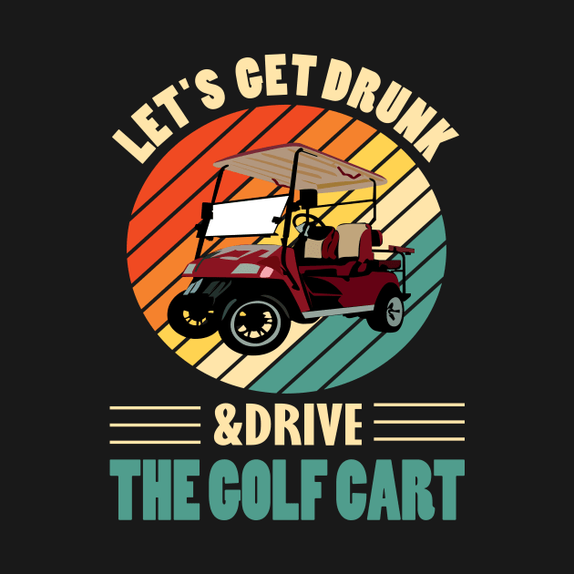 Lets get drunk and drive the golf cart.. by DODG99