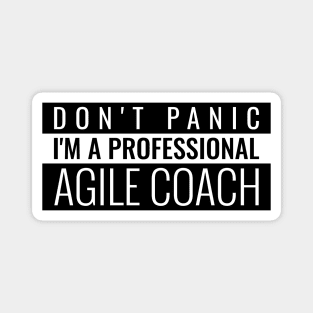 Don't panic I'm a professional Agile Coach Magnet